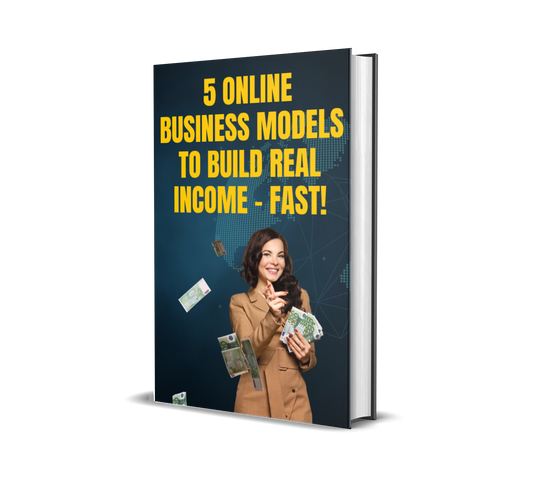 5 Online Business Models to Build Real Income – Fast!