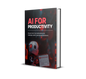 Mastering Productivity with AI: Unlock Your Full Potential and Transform Your Life